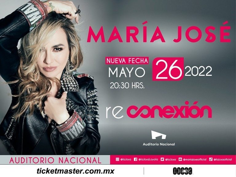 MARÍA JOSÉ ¡Hará una vez más ReConexión en el Auditorio Nacional!
