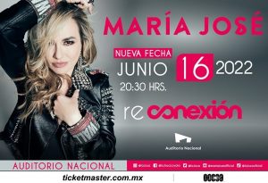 MARÍA JOSÉ ¡Logra sold out y anuncia una nueva fecha de Reconexión en el Auditorio Nacional!