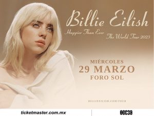 BILLIE EILISH ANUNCIA FECHAS EN MÉXICO DE HAPPIER THAN EVER, THE WORLD TOUR