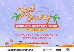 BAD BUNNY ANUNCIA SU PRIMERA GIRA DE ESTADIOS POR ESTADOS UNIDOS Y LATINOAMÉRICA “BAD BUNNY: WORLD’S HOTTEST TOUR”